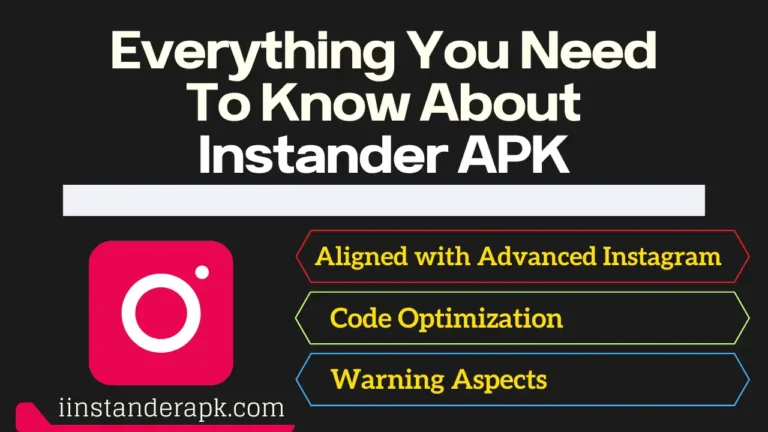 everything you need to know about instander apk